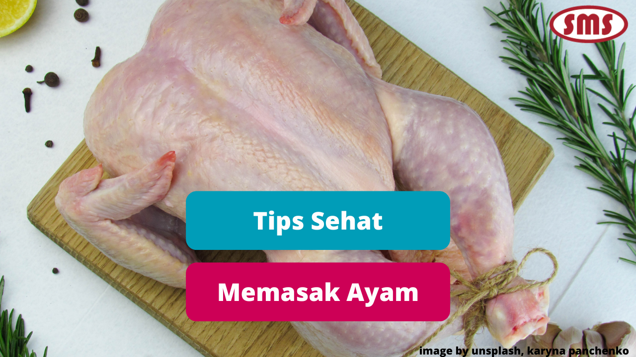 Kenali Cara Sehat Dalam Memasak Daging Ayam